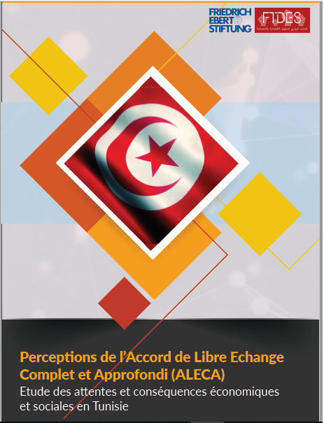 The Comprehensive and In-depth Free Trade Agreement: A Study on the Economic and Social Implications for Tunisia