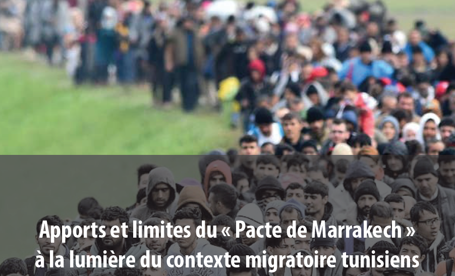 Apports et limites du “Pacte de Marrakech” à la lumière du contexte migratoire Tunisien Les droits de l’homme à l’épreuve